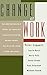 [Change at Work] [Author: Cappelli, Peter] [February, 1997]
