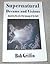 Supernatural Dreams And Visions - Answering The Call Of The L... by Bob Griffin