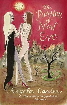 (THE PASSION OF THE NEW EVE ) BY Carter, Angela