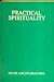 Practical Spirituality