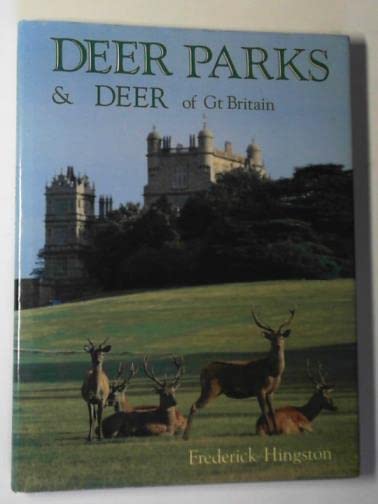 Deer Parks and Deer of Great Britain (Wildlife & countryside)