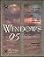 Windows 95: A Developer's G...