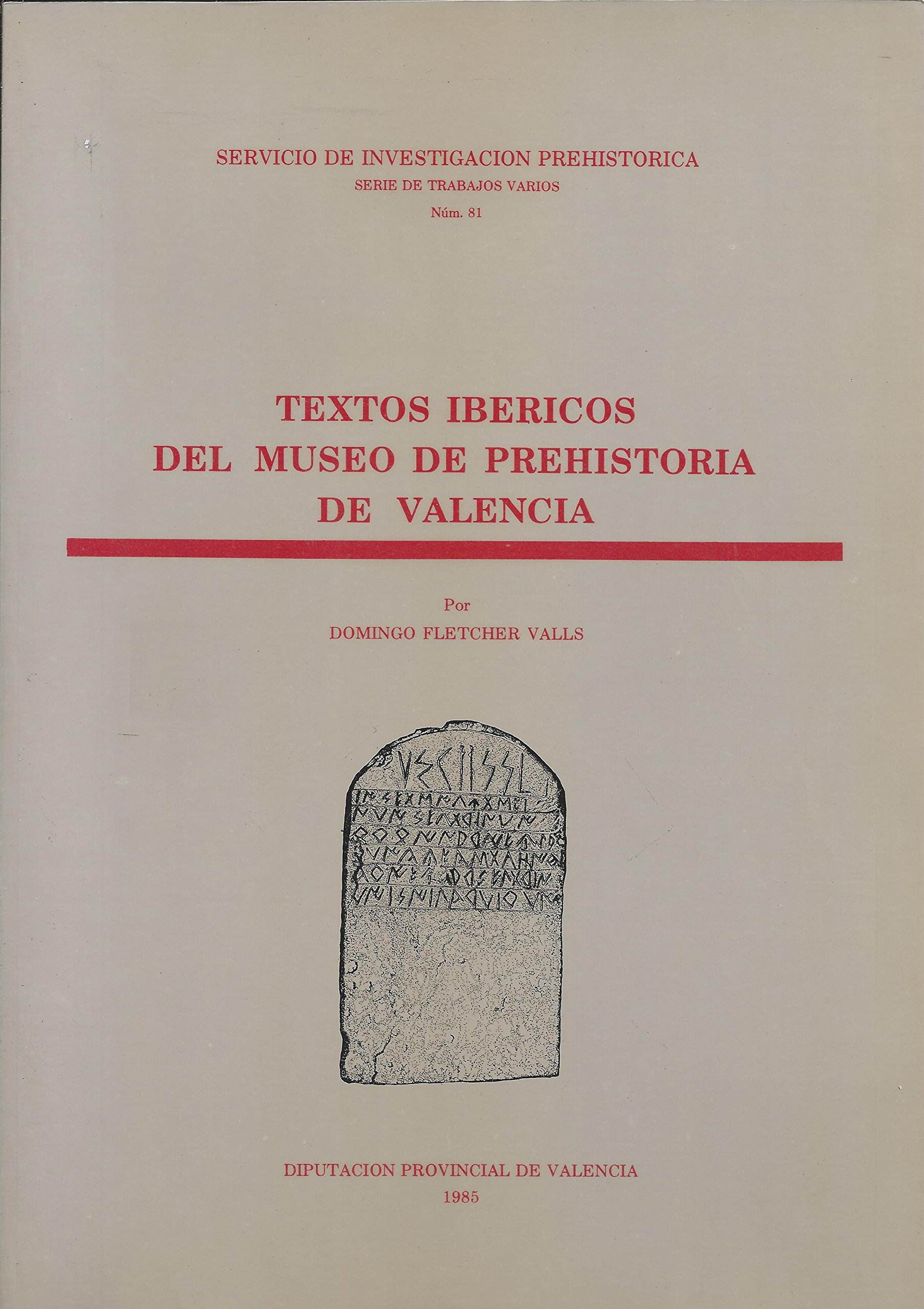 Textos ibéricos del Museo de Prehistoria de Valencia (Serie de trabajos varios) (Spanish Edition)