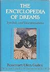 The Encyclopedia of Dreams: Symbols and Interpretations The Encyclopedia of Dreams: Symbols and Interpretations