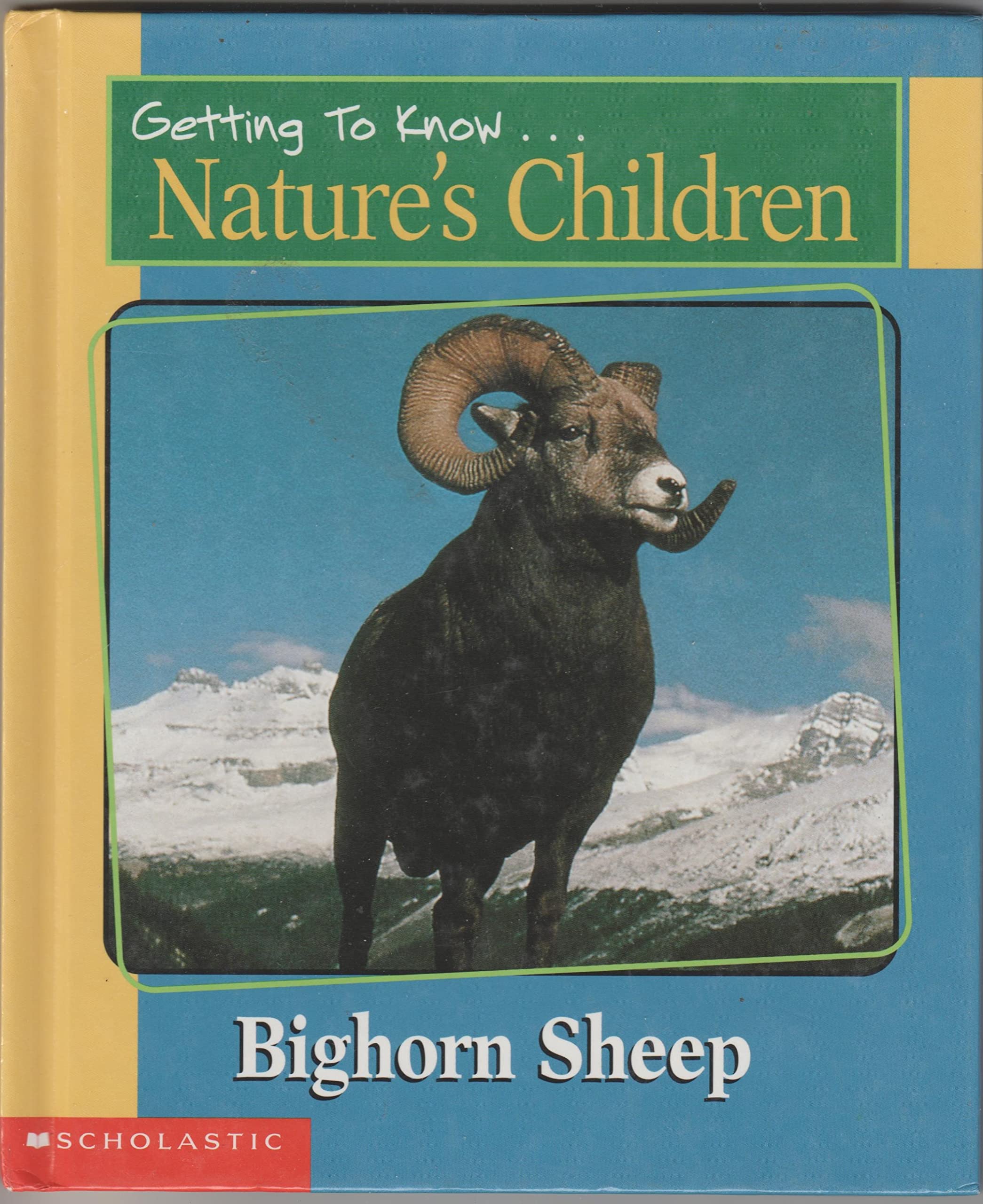 Getting To Know Nature's Children - Bighorn Sheep & Prairie Dogs (Unknown Binding)