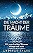Die Macht der Träume: Wie m...