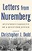 Letters from Nuremberg: My Father's Narrative of a Quest for Justice by Christopher Dodd (2007-09-11)
