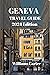 Geneva travel guide 2024 Edition by Williams Carter