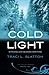 Cold Light (After) (Volume 2) 3rd edition by Slatton, Traci L. (2013) Paperback