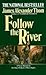 Follow the River - A Novel Based on the True Ordeal of Mary Ingles