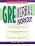 GRE: Verbal Workout