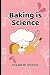 Baking is Science