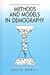 Methods and Models in Demography