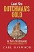 Lust for Dutchman's Gold: Lore and Lure of Treasure in the Superstition Mountains by Carl Haywood (2016-02-09)