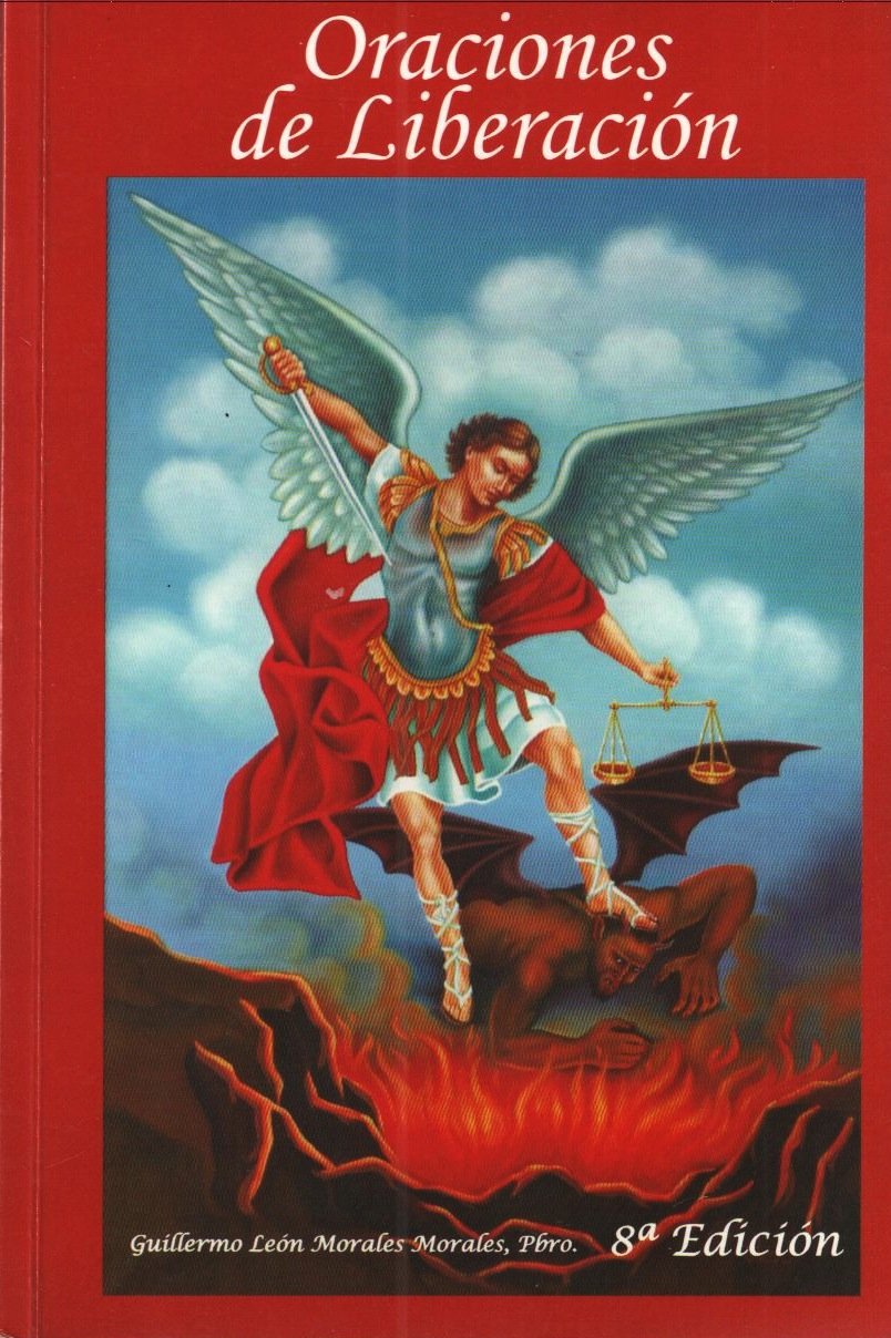 Oraciones de Liberacion - 8th edition - by Catholic Priest Guillermo Leon Morales Morales (Paperback)