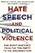 Hate Speech and Political Violence by Brigitte L. Nacos