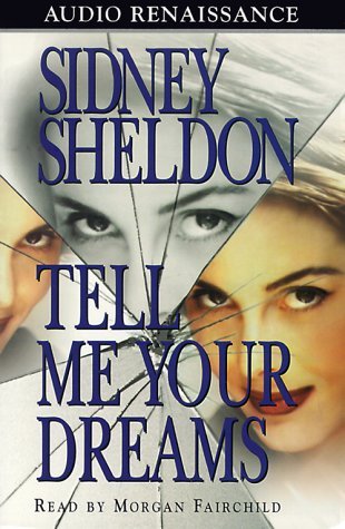 Tell Me Your Dreams by Sidney Sheldon