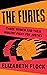 The Furies: Three Women and Their Violent Fight for Justice