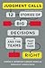 [Judgment Calls: Twelve Stories of Big Decisions and the Teams That Got Them Right] [Author: Thomas H Davenport;Brook Manville] [April, 2012]