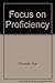Focus on Proficiency by O'Connell Sue (1984-11-01) Paperback