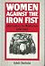 Women Against the Iron Fist...