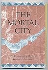 The Mortal City: 100 Epigrams of Martial (English, Latin and Latin Edition)