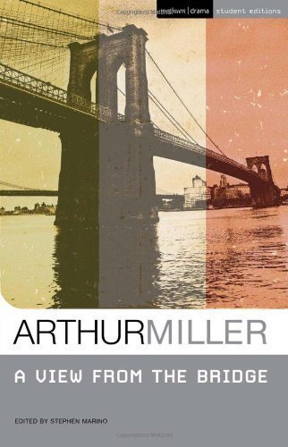 A View from the Bridge (Student Editions) by Miller, Arthur (2010) Paperback
