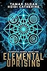 Elemental Uprising (Elemental Games, #2)