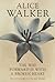 The Way Forward is with a Broken Heart by Walker, Alice (2001) Hardcover