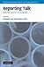 [ [ [ Reporting Talk: Reported Speech in Interaction[ REPORTING TALK: REPORTED SPEECH IN INTERACTION ] By Holt, Elizabeth ( Author )Jun-24-2010 Paperback