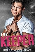 The Keeper (Playing to Win, #1)