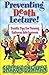 Preventing Death By Lecture! - Terrific Tips For Turning Listeners Into Learners by Sharon Bowman (2001-11-30)