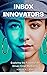 Inbox Innovators: Exploring...
