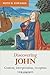 Discovering John: Content, interpretation, reception by Ruth Edwards (2014-03-20)