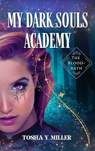 My Dark Souls Academy: The Bloodbath (The Hell Dimension Series Book 3)