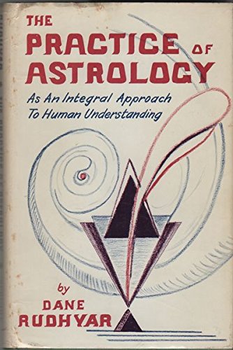 The Practice of Astrology as a Technique in Human Understanding (Hardcover)