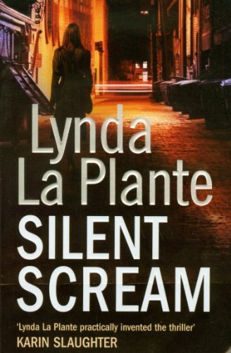 Silent Scream by La Plante, Lynda (2010) Paperback