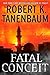 Fatal Conceit: A Novel (A Butch Karp-Marlene Ciampi Thriller)
