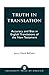 Truth in Translation: Accuracy and Bias in English Translations of the New Testament by Jason David BeDuhn (April 29,2003)