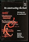 Re-Constructing the Book: Literary Texts in Transmission