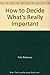 How to Decide What's Really Important by Fritz Ridenour (1978-11-01)