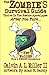 The Zombie's Survival Guide: Thrive In The Zombie Apocalypse After You Turn... by Calvin A. L. Miller II (2010-09-28)