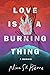 Love Is a Burning Thing: A ...