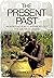The Present Past: An Introduction to Anthropology for Archaeologists by Ian Hodder (18-Oct-2012) Paperback