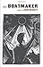 The Boatmaker by Benditt, John (2015) Paperback