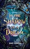 In the Shadow of a Dream (Fareview Fairytales, #3) Book cover for In the Shadow of a Dream (Fareview Fairytales, #3)
