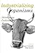 Industrializing Organisms: Introducing Evolutionary History (Hagley Perspectives on Business and Culture) (2003-11-02)