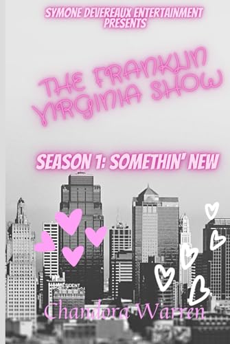 The Franklin Virginia Show: Season 1: Somethin' New (Hardcover)