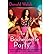 [ [ [ The Bachelorette Party [ THE BACHELORETTE PARTY ] By Welch, Donald ( Author )Jun-24-2008 Paperback