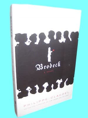 Rare Antique Brodeck Philippe Claudel Bound Galley Uncorrected Proof First Edition Novel [Paperback] Phillippe Claudel